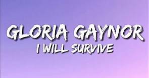 Gloria Gaynor - I Will Survive (Lyrics)