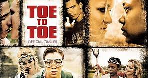 Toe to Toe (2009) | Official Trailer HD