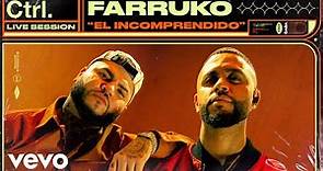 Farruko, Dj Adoni - El Incomprendido (Live Session) | Vevo Ctrl