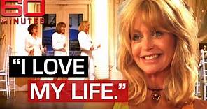 Goldie Hawn on her stellar career, First Wives Club and turning 50 | 60 Minutes Australia
