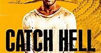 Catch Hell (Film, 2014) — CinéSérie