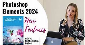 Adobe Photoshop Elements 2024: All the New Features