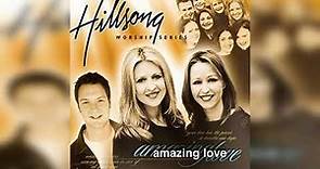 Amazing Love Hillsong Worship Album