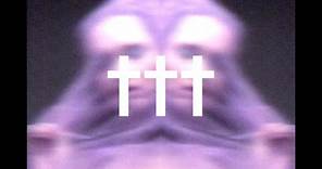 ††† (Crosses) - INITIATION † PROTECTION † MARCH 18 2022