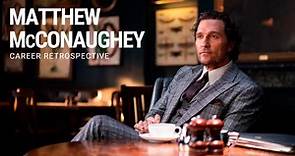 Matthew McConaughey | Career Retrospective