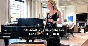 The Palazzo at The Venetian Las Vegas Chairman Suite Tour | Exclusive Look Inside Their Best Suite