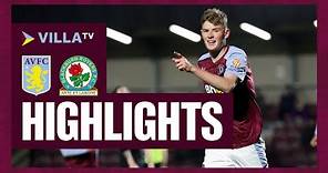 HIGHLIGHTS | Aston Villa U21s 6-2 Blackburn Rovers U21s
