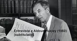 Entrevista a Aldous Huxley (1960) (subtitulado)