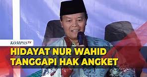 Hidayat Nur Wahid Respons Hak Angket Pemilu 2024