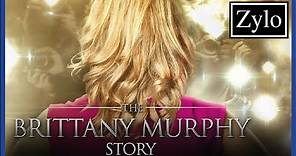 THE BRITTANY MURPHY STORY - BANDE ANNONCE VOSTFR HD