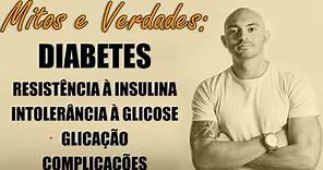 Diabetes. Resistência à Insulina. Glicação. Açúcar. Síndrome metabólica. Felipe Nassau Nutricionista