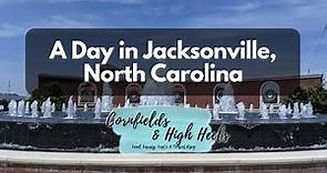A Day in Jacksonville, North Carolina