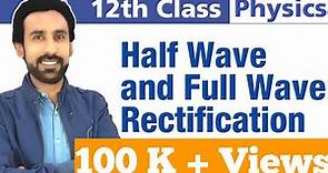 Half Wave and Full Wave Rectifier || 12th Class Physics