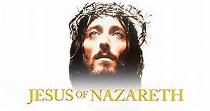 Jesus Of Nazareth | Full Movie | HD