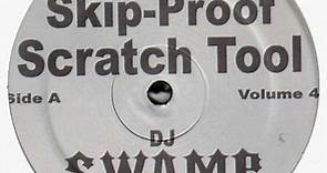 DJ Swamp - The Skip-Proof Scratch Tool Volume 4