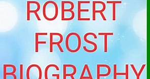 Robert Frost biography