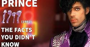 Prince - 1999 (1982) - The Facts You DIDN'T Know