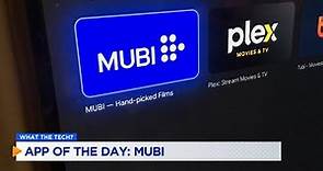 WHAT THE TECH? App of the Day: "Mubi" streaming service a must-have for movie lovers