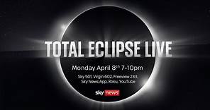 Sky News: Total Eclipse Live, Special Programme with Yalda Hakim