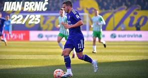 Ivan Brnić - 22/23 Goals & Assists Compilation