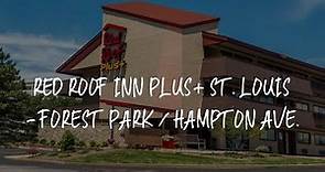 Red Roof Inn PLUS+ St. Louis - Forest Park / Hampton Ave. Review - Saint Louis , United States of Am