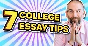 7 GREAT College Essay Tips to Help You Stand Out