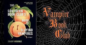 Vampire Book Club: Southern Book Club's Guide to Slaying Vampires