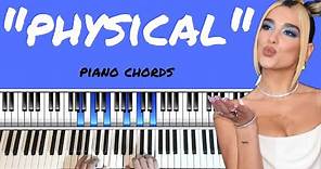 How To Play "Physical"- Piano Chords - Dua Lipa