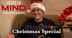 STATE OF MIND with MAURICE BENARD: A CHRISTMAS SPECIAL