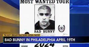 How to get tickets to Bad Bunny's 2024 'Most Wanted Tour' in Philadelphia