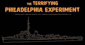 The Terrifying Philadelphia Experiment