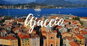 AJACCIO - France Travel Guide | Around The World