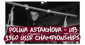 Polina Astakhova - Uneven Bars - 1960 USSR Gymnastics Championships