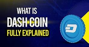 Dash Coin Explained: A Cryptocurrency with a Major Potential | Cryptela