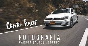 Cómo hacer FOTOS de Carros PROFESIONALES | autos | coches