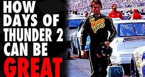 How Days of Thunder 2 Can Be A GREAT NASCAR Movie