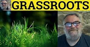 🔵 Grassroots Meaning - Grass-Root Examples - Grass Roots Definition - GRE Vocabulary - Grassroots