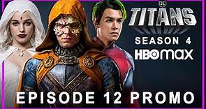 Titans Season 4 | EPISODE 12 PROMO TRAILER | HBO MAX | titans season 4 episode 12 trailer