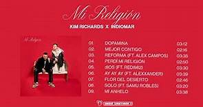 Mi Religión (Album Completo) - Kim Richards & Indiomar