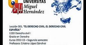 umh1192 2012-13 Lec001 El Derecho civil. El Derecho civil español (Derecho foral)