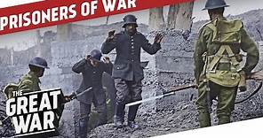 Prisoners of War During World War 1 I THE GREAT WAR Special