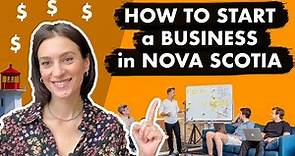 How to start a business in Nova Scotia, Canada| How to open a business in Canada by your own