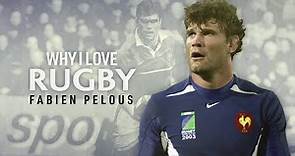 Fabien Pelous | Why I love rugby