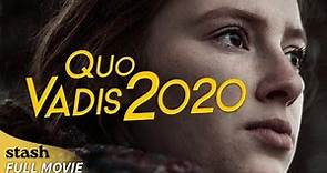 Quo Vadis 2020 | Documentary | Full Movie | Italian Cinema