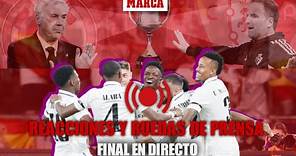 REAL MADRID - OSASUNA I Reacciones y ruedas de prensa final Copa del Rey EN DIRECTO | MARCA