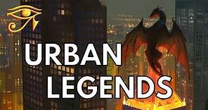 What are Urban Legends?