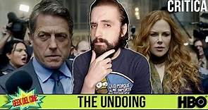 The Undoing (Temporada completa) / Crítica / Opinión / Reseña / Review