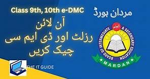 BISE Mardan- How to Check Online e-DMC/ Result of SSC (Matric) Class 9th/10th