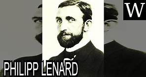 PHILIPP LENARD - WikiVidi Documentary