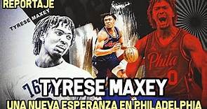 TYRESE MAXEY - La Nueva Estrella de Philadelphia 76ers | Origen NBA